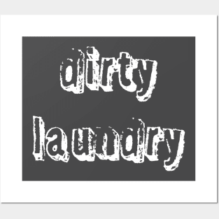 Dirty Laundry Posters and Art